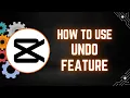 How to Use the Undo Feature in CapCut PC for Quick Edits