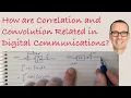 How are Correlation and Convolution Related in Digital Communications