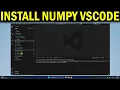 How To Install Numpy in VSCode