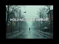 Download Lagu Holding On to Almost