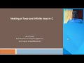 Nesting of loop and infinite loop in C