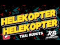 Download Lagu NEW THAILAND STYLE REMIX | HELEKOPTER HELEKOPTER | DJ RB BERNARDINO REMIX