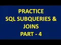 SQL Subqueries Practice Question - PART 4 SQL interview questions