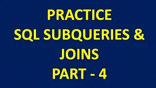 SQL Subqueries Practice Question - PART 4 SQL interview questions