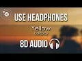 Download Lagu Coldplay - Yellow (8D AUDIO)