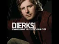I Wanna Make You Close Your Eyes (Acoustic) - Dierks Bentley