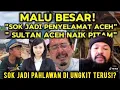 Download Lagu KOK GAK MALU YA! SULTAN ACEH LANGSUNG BILANG JANGAN JD PROVOKATOR MP3