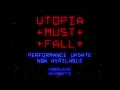 Lagu UTOPIA MUST FALL: The Performance Update
