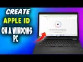 Easy Steps to Create an Apple ID on Windows PC Create a new Apple ID
