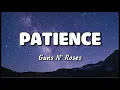 Patience - Guns N Roses (Lyrics)