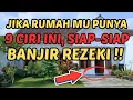 Lagu 9 Ciri Rumah Yang Selalu di banjiri Rezeki, Nomor 5 Pasti Membuat Anda Merinding!