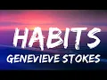 Download Lagu 30 Mins |  Genevieve Stokes - Habits (Lyrics)  | Your Fav Music