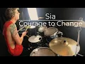 Download Lagu Sia - Courage to Change ( Drum Cover ) | JF Nolet