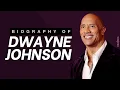 Biography of Dwayne Johnson - The Rock Biography