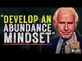 Lagu How to Develop an Abundance Mindset | Jim Rohn Motivation