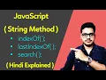 JavaScript string method in Hindi JavaScript use of indexOf lastIndexOf search