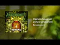 Download Lagu MOSES BANDWIDTH - Stigmata Savannah