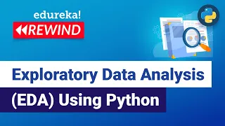 Exploratory Data Analysis EDA Using Python Python Training Edureka DL Rewind - 3