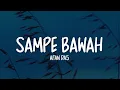 Lagu Afan - Sampe Bawah (Lirik Lagu)