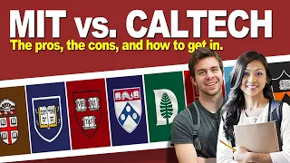 MIT vs Caltech The pros and cons of each school and how to get in