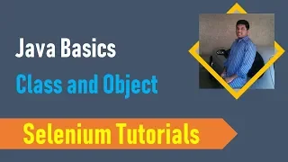 2 Java Basics for Selenium - What is class and object in Java
