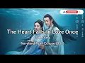 Novoland Pearl Eclipse (OST)- The Heart Falls In Love/Heart Beat Once In A Lifetime by Jane Zhang