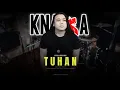 Download Lagu KNAYA -  TUHAN  ( OFFICIAL MUSIC VIDEO )