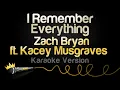 Download Lagu Zach Bryan, Kacey Musgraves - I Remember Everything (Karaoke Version)