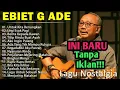 Download Lagu Kumpulan Lagu Terbaik Ebiet G. Ade | Menyentuh Hati \u0026 Tak Lekang Waktu@hitsselalu