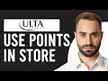 How To Use Ulta Points In Store How To Redeem Ulta Points In Store