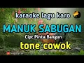 Download Lagu MANUK SABUGAN (karaoke) Cipt.Pinta Bangun @Gorgo Tigan Channel #karaoke#lagu karo