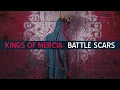 Kings of Mercia - Battle Scars (FULL ALBUM)