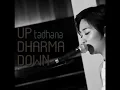 Up Dharma Down - Tadhana
