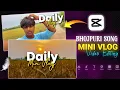 How to Make Trending Instagram Mini Vlog s Bhojpuri Song Mini Vlog Editing in CapCut