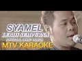 Download Lagu Syamel Lebih Sempurna Karaoke Tanpa vokal minus one instrumental karaoke Version no vocal