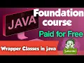 Wrapper Classes in java important