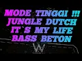 Lagu DJ BOXING MEDAN • JUNGLE DUTCH || ITS MY LIFE BASS BETON