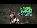 Download Lagu Lagu Minang Terbaru ZIZI AZILLA - Hampia Karam [ Official Music Video ]