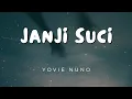 Download Lagu Janji Suci - Yovie Nuno |Lirik