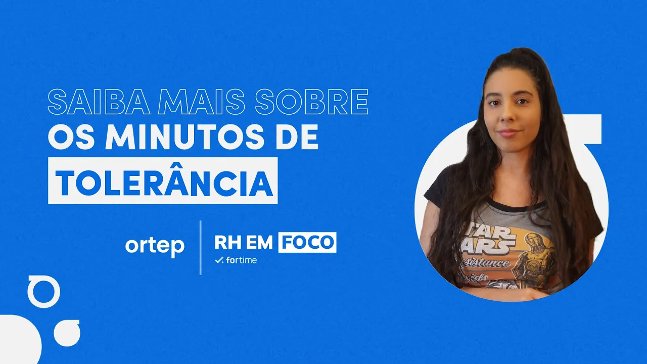 Quantos minutos de tolerância o funcionário tem para bater ponto? | RH em foco #41 - Vídeo do YouTube da Ortep