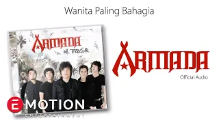 Download Armada - Wanita Paling Bahagia (Official Audio) MP3