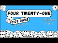 How To Play Four Twenty-One Dice Game