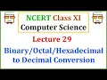 Convert Hexadecimal to Decimal number NCERT Class XI Computer Science with Python