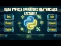 Python Programming - Lecture 2 Data Types Operators INT108