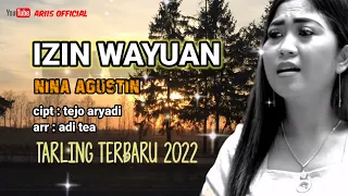 Download IZIN WAYUAN _ nina agustin MP3