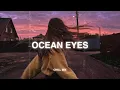 Download Lagu Ocean Eyes (𝙨𝙡𝙤𝙬𝙚𝙙 + 𝙧𝙚𝙫𝙚𝙧𝙗) ♫ slow version of popular songs - sad songs to listen to when your sad