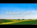 Lagu Ipang Lazuardi - Sahabat Kecil (Lyric)