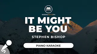 Download It Might Be You - Stephen Bishop (Piano Karaoke) MP3