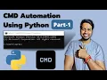 Command Prompt CMD Automation Using Python Python Automation Windows 11