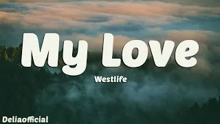 Download Westlife - My Love (Lyrics) MP3